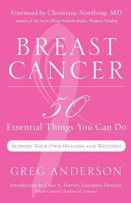 Breast Cancer 50 Essential Things to Do (Breast Cancer Gift for Women, for Readers of Dear Friend)  9781573245364 Front Cover