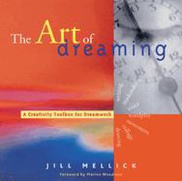 Art of Dreaming Tools for Creative Dreamwork  9781573245746 Front Cover