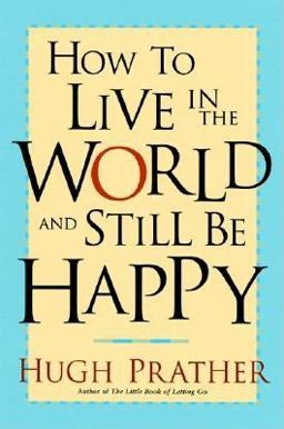 How to Live in the World and Still Be Happy  9781573248181 Front Cover
