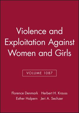 Violence and Exploitation Against Women and Girls, Volume 1087  9781573316675 Front Cover