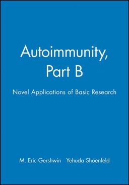 Autoimmunity, Part B Novel Applications of Basic Research  9781573317092 Front Cover