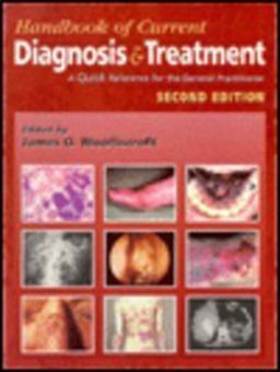 Handbook of Current Diagnosis and Treatment A Quick Reference for the General Practitioner 2nd 9781573401098 Front Cover