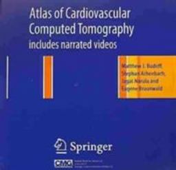 Atlas of Cardiovascular Computed Tomography Includes Narrated Videos  9781573402927 Front Cover