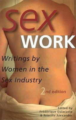 Sex Work Writings by Women in the Sex Industry 2nd 9781573440424 Front Cover