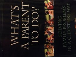 What's a Parent to Do?