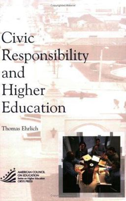 Civic Responsibility and Higher Education