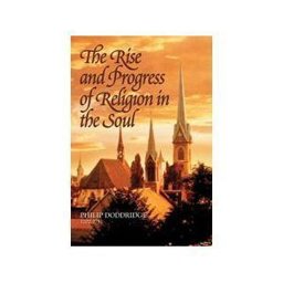 The Rise and Progress of Religion in the Soul