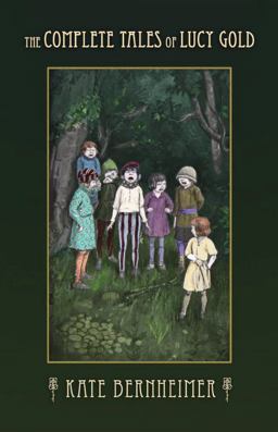 The Complete Tales of Lucy Gold The Complete Tales of Lucy Gold