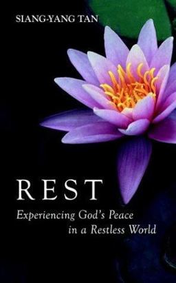 Rest: Experiencing God's Peace in a Restless World:  9781573832748 Front Cover