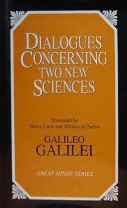 Dialogues Concerning Two New Sciences Dialogues Concerning Two New Sciences