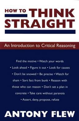 How to Think Straight An Introduction to Critical Reasoning 2nd 9781573922395 Front Cover