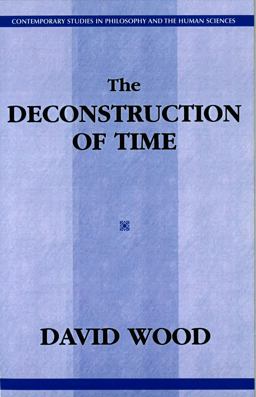 The Deconstruction of Time