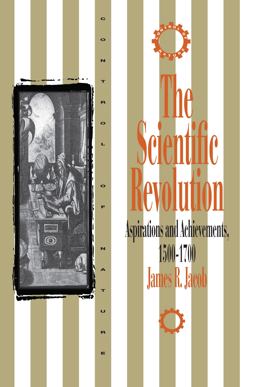 Scientific Revolution Aspirations and Achievements, 1500-1700  9781573925464 Front Cover