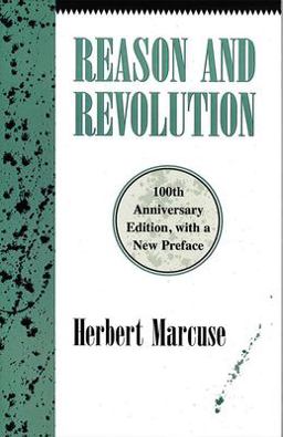 Reason and Revolution Hegel and the Rise of Social Theory 10th 9781573927185 Front Cover
