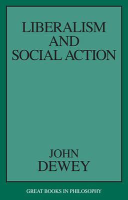 Liberalism and Social Action  9781573927536 Front Cover