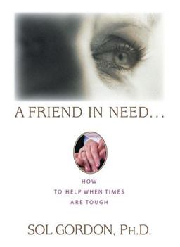 A Friend in Need...
