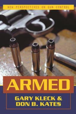 Armed New Perspectives on Gun Control  9781573928830 Front Cover