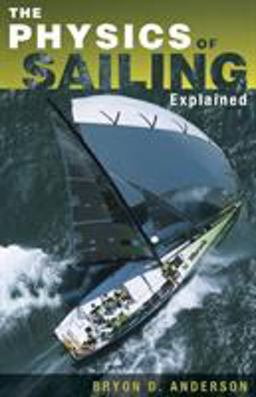 Physics of Sailing  9781574091700 Front Cover