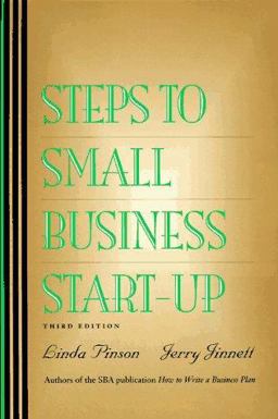 Steps to Small Business Start-Up : Everything You Need to Know to Turn Your Ideas into... 3rd 1996 9781574100389 Front Cover