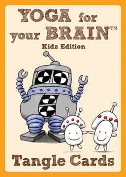 Yoga for Your Brain Kidz Edition Tangle Cards 2013 9781574213584 Front Cover