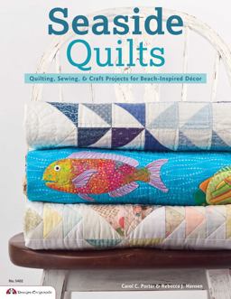 Seaside Quilts Quilting and Sewing Projects for Beach-Inspired Dï¿½cor  9781574214314 Front Cover
