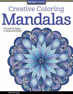 Creative Coloring Mandalas Art Activity Pages to Relax and Enjoy!  9781574219739 Front Cover