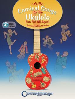 63 Comical Songs for the Ukulele Fun for All Ages!  9781574243666 Front Cover