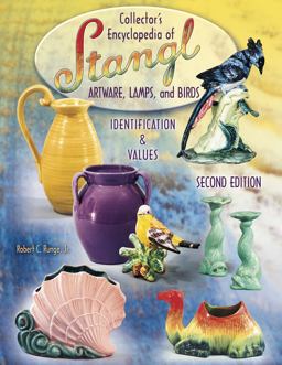Collector's Encyclopedia of Stangl Artware, Lamps, and Birds Identification and Values 2nd 9781574324549 Front Cover