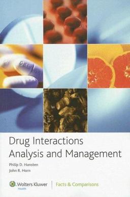 Drug Interactions Analysis and Management 2006  9781574392609 Front Cover