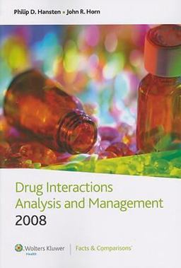 Drug Interactions Analysis and Management 2008 3rd 9781574392869 Front Cover