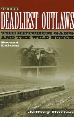 The Deadliest Outlaws