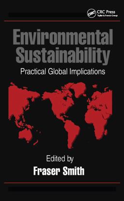 Environmental Sustainability Practical Global Applications  9781574440775 Front Cover