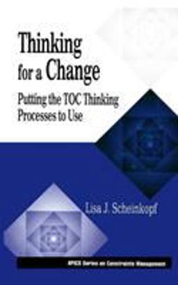 Thinking for a Change Putting the TOC Thinking Processes to Use  9781574441017 Front Cover