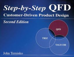 Step-by-Step QFD Customer Driven Product Design 2nd 9781574441109 Front Cover