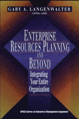 Enterprise Resources Planning and Beyond