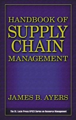 Handbook of Supply Chain Management  9781574442731 Front Cover