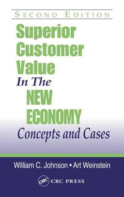 Superior Customer Value in the New Economy