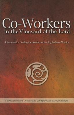 Co-Workers in the Vineyard of the Lord  9781574557244 Front Cover