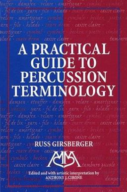Practical Guide to Percussion Terminology  9781574630596 Front Cover