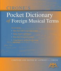 Cirone's Pocket Dictionary of Foreign Musical Terms  9781574631241 Front Cover