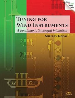 Tuning for Wind Instruments A Roadmap to Successful Intonation  9781574632095 Front Cover