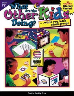 What Are the Other Kids Doing While You Teach Small Groups?, Grades 1-3
