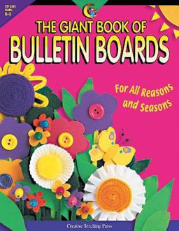 Giant Book of Bulletin Boards, Grades K-3 : For All Reasons and Seasons  9781574713718 Front Cover