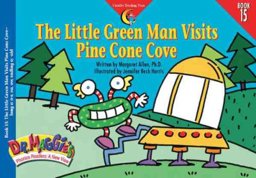 The Little Green Man Visits Pine Cone Cove (long O