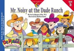 Mr. Noisy at the Dude Ranch (long U
