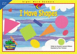 I Have Shapes  9781574719116 Front Cover