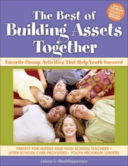 Best of Building Assets Together Favorite Group Activities That Help Youth Succeed  9781574821598 Front Cover