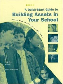 A Quick-Start Guide to Building Assets in Your School