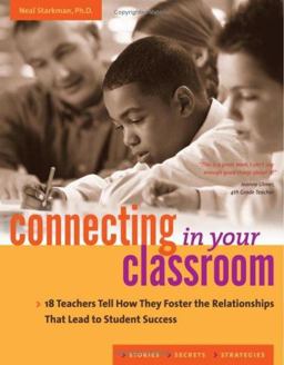 Connecting in Your Classroom Connecting in Your Classroom