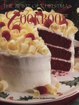 The Spirit of Christmas Cookbook The Spirit of Christmas Cookbook